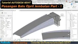 Tutorial Autodesk Revit Membuat Pas. Batu Oprit Jembatan