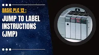 Basic PLC 12 : Jump to Label Instructions JMP in Allen Bradley PLC RSLOGIX500 Programming