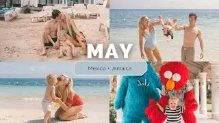 may vlog || Mexico + Jamaica