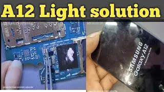 Samsung A12 display light solution|| A12 Light problem solution