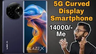 India Ka Sabse Sasta 5G Curved Display Smartphone - Lava Blaze X 5G, My Opinions