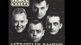 Rockin' With The SPACE CADETS  Psychos