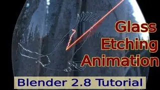 Blender 2.8 Tutorial - Glass Etching Animation