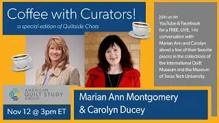 Coffee with Curators! (a special edition of Quiltside Chats)