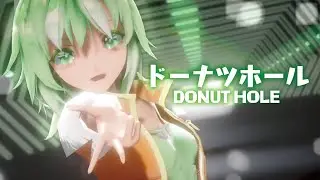 【MMD】ドーナツホール　-DONUT HOLE-　GUMI