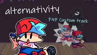 Alternativity – FNF Custom track ( + FLP )