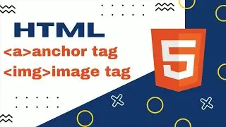 Html Anchor tag & Image tag | how to link page in Html? | how to insert image in html?