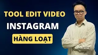 Tool Edit Video Instagram | Cách Lách Bản Quyền Làm Affiliate (Mới Update)