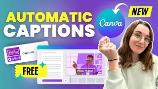 Free Automatic Captions in Canva – Add Customizable Subtitles in Seconds