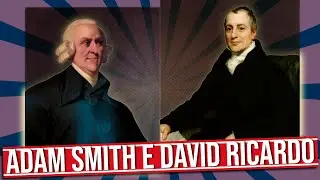 LIBERALISMO ECONÔMNICO: ADAM SMITH X DAVID RICARDO