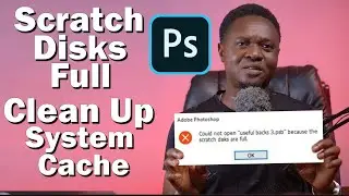 Scratch disks full Adobe Photoshop. Clean Up System Cache files