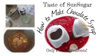 How to Make Chocolate Syrup
