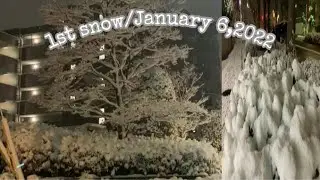 1st SNOW / January 6,2022