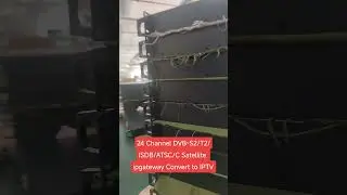 24 Channel DVB-S2/T2/ISDB/ATSC/C Satellite ipgateway Convert to IPTV