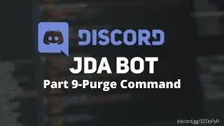 How To Make Discord Bots Using JDA 4 (Part 9 - Purge Command)