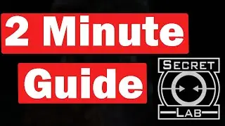 2 Minute Guide for SCP Secret Laboratory!!