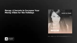 Recap: 4 Secrets to Increase Your Money Vibes for the Holidays