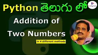 Addition of Two Numbers in Python | Sum of Two Numbers Using Python | Python Programs in Telugu