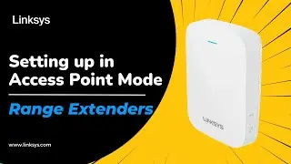 How to Set Up Your Range Extender in Access Point Mode | Step-by-Step Guide