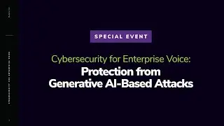 Cybersecurity for Enterprise Voice | Protection from Generative AI Based Attacks
