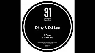 Dkay & DJ Lee - Raged