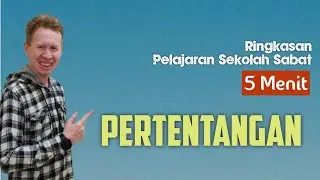 Ringkasan Pelajaran Sekolah Sabat 5 Menit - PERTENTANGAN - Pdt. Reza Abraham