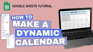 How to Make a Dynamic Calendar | Google Sheets Tutorial