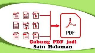 FILE PDF terpisah HALAMAN? Berikut CARA MUDAH GABUNGINNYA!!