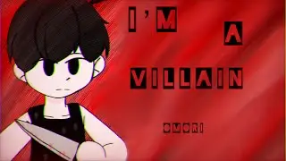 I’m a villain||Meme||OMORI||ANIMATION||TW