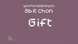 Chon - Gift [8BIT]
