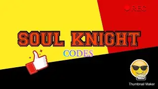 SOUL KNIGHT CODE 2019 😄☺️☺️😍