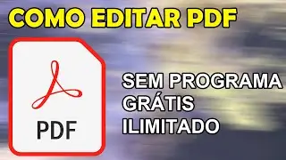 Como editar PDF de graça sem programa