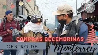 Compras decembrinas y de pánico, Centro de Monterrey, Colegio Civil - Rolando el barrio