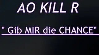 VIDEO für: AO KILL r 