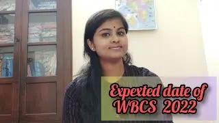Expected Date Of Wbcs 2022 Preliminary 
