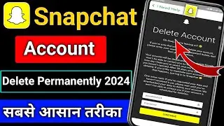 Snapchat Account Delete Kaise Kare | Snapchat Account Permanently delete kaise kare |