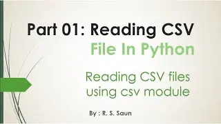 Part 01 Reading CSV File using CSV module