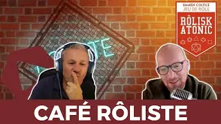 ☕Café Rôliste #67   Les débuts de...Damien C