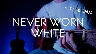 Katy Perry - Never Worn White / Fingerstyle cover / Guitar tutorial (free tabs)