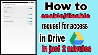 How to enable/disable request for access in Drive.