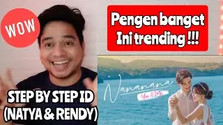 Reaction STEP BY STEP ID (Natya & Rendy) Nananana (You & Me) | Official Music Video (KUPAS)
