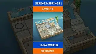 LEVEL 19, SPRINGS, SPRINGS 1, FLOW WATER 3D PUZZLE GAMEPLAY #puzzle #shorts #gaming
