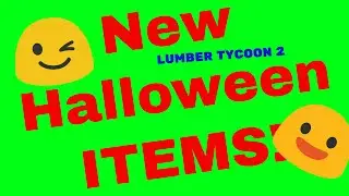NEW HALLOWEEN ITEMS!?!?!//Roblox lumber tycoon 2
