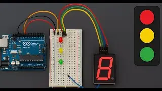 🚦 Arduino Traffic Light Counter System | LED & 7-Segment Display Simple  DIY Electronics Project 🚦