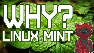 Why Linux Mint
