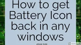 [SOLVED] Battery icon is missing | Any Windows | Any Laptop