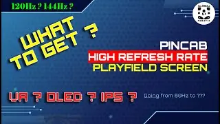 High Refresh Rate Monitor for Virtual Pinball Machine 120Hz/144Hz/VA/OLED ? What I end up with.
