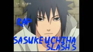 Реп Саске Учиха.slash S