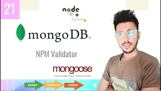 NPM Validator || Mongoose || MongoDB