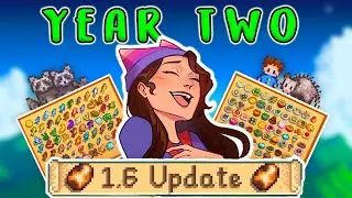 My SECOND YEAR in Stardew Valley 1.6!
